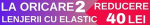 Lenjerii cu elastic 1+1